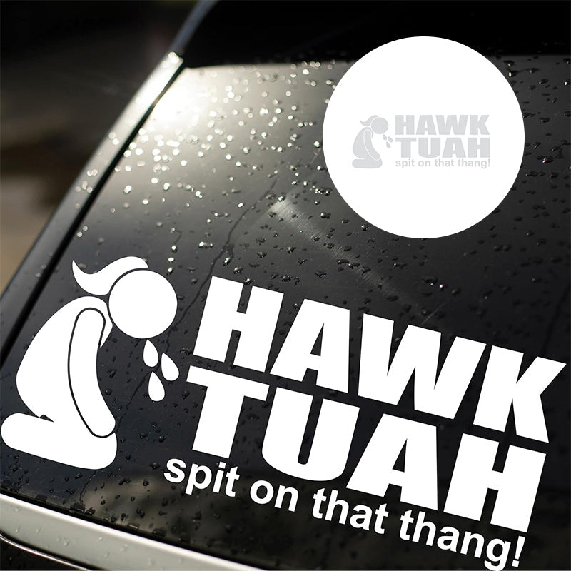 Autocollant « Hawk Tuah Spit On That Thang »